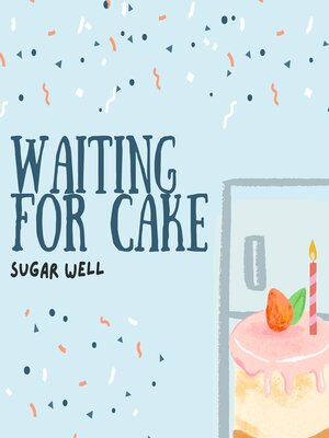 cover image of Waiting for Cake